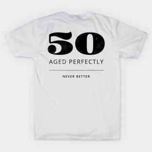 Funny 50th Birthday Quote Prime Time 80 - Aged perfectly T-Shirt